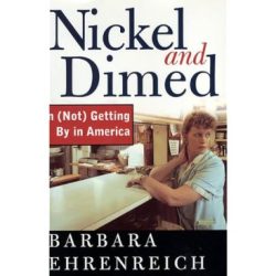 Dimed nickel ehrenreich barbara america getting quotes book books author time 2001 pdf poverty residence work summary monolithic wage houses